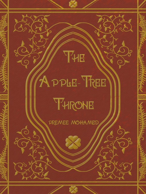 Title details for The Apple-Tree Throne by Premee Mohamed - Available